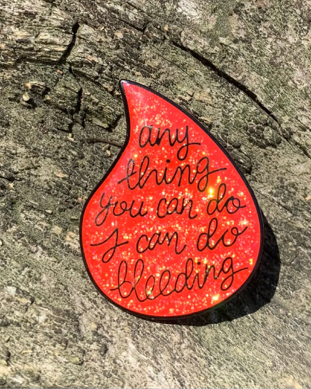Anything You Can Do I Can Do Bleeding Feminist Enamel Lapel Pin