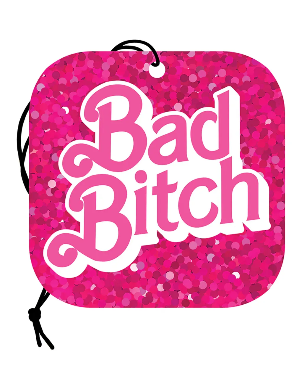 Bad Bitch Car Air Freshener