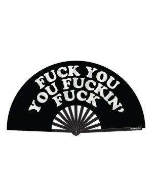 Fuck You You Fucking Fuck Fan